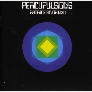 Patrice Sciortino - Percupulsions / Gymnorythmies 1  CD